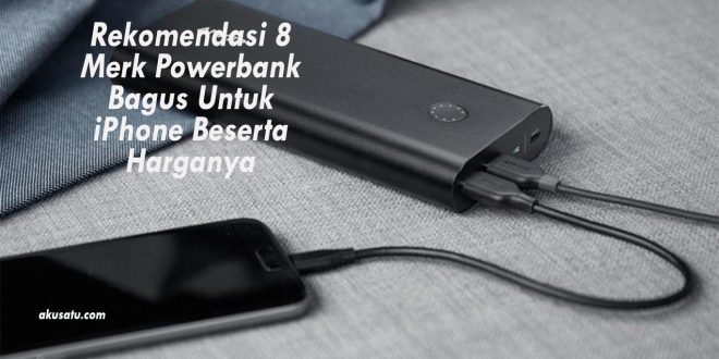 Powerbank Bagus Untuk iPhone