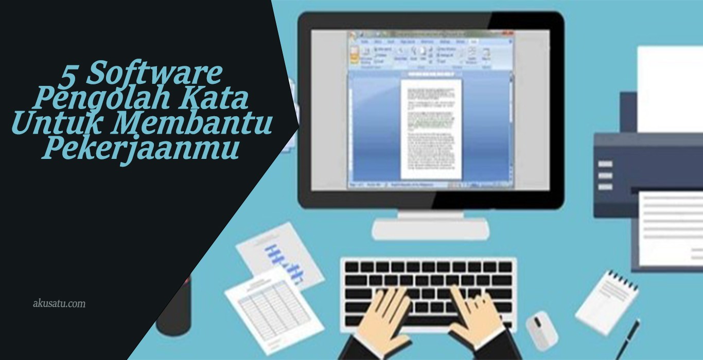 5 Software Pengolah Kata Untuk Membantu Pekerjaan | Tekno & Kripto