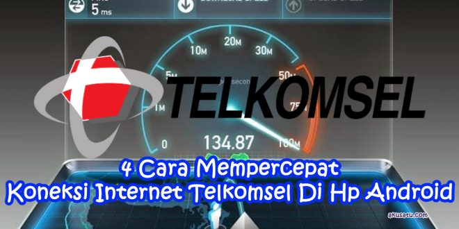 Mempercepat Koneksi Internet Telkomsel