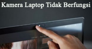 Tips mengatasi kamera laptop