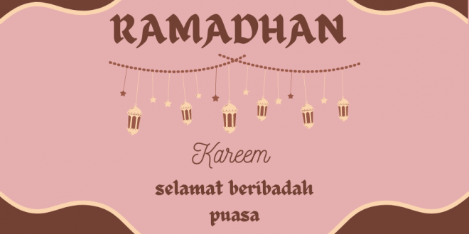 Marhaban Ya Ramadhan 1443 H Tahun 2022,