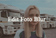 Aplikasi Edit Foto Blur