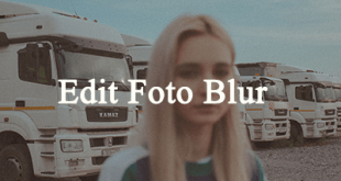 Aplikasi Edit Foto Blur