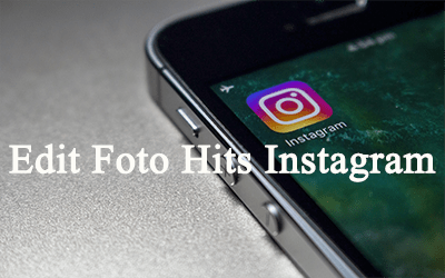 Aplikasi Edit Foto Hits Instagram