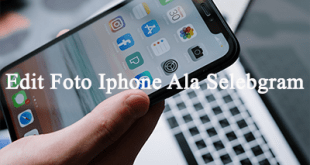 Aplikasi Edit Foto Iphone Ala Selebgram