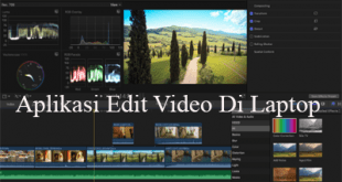 Macam-macam Aplikasi Edit Video Di Laptop
