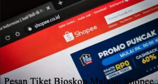 Tips Pesan Tiket Bioskop Melalui Shopee