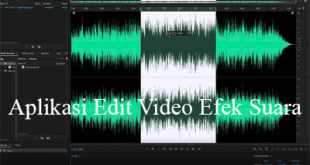 Aplikasi Edit Video Efek Suara