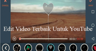 Aplikasi Edit Video Geratis Terbaik Untuk YouTuber