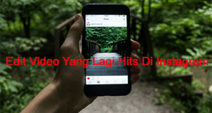 Aplikasi Edit Video Yang Lagi Hits Di Instagram