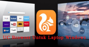 Download Aplikasi UC Browser Untuk Laptop Windows