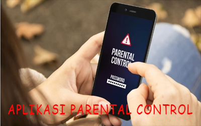 Aplikasi Parental Control Terbaik