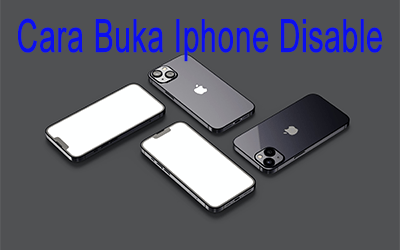 Cara Buka Iphone Disable Tanpa Itunes