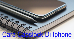 Cara Capslock Di Iphone