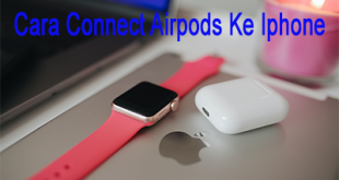 Cara Connect Airpods Ke Iphone