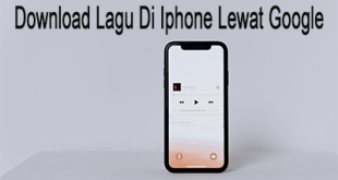 Cara Download Lagu Di Iphone Lewat Google