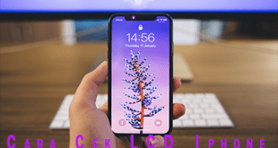 Cara Cek LCD Iphone Rusak Atau Tidak