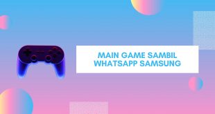 Main Game Sambil Whatsapp Samsung