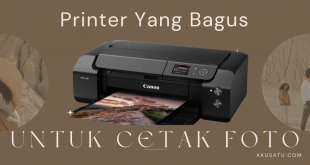 Printer Yang Bagus Untuk Cetak Foto