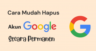 Cara Mudah Hapus Akun Google Secara Permanen