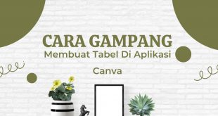 Cara gampang membuat tabel di aplikasi canva