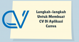 Langkah-langkah Untuk Membuat CV Di Aplikasi Canva