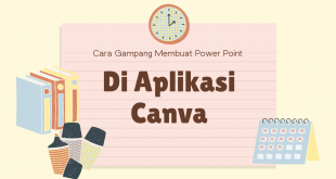 Cara Gampang Membuat Power Point Di Aplikasi Canva