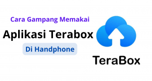 Cara Gampang Memakai Aplikasi Terabox Di Handphone