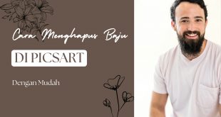 Cara Menghapus Baju Di Picsart Dengan Mudah