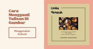 Cara Mengganti Tulisan Di Gambar Menggunakan Android