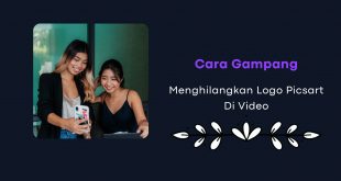 Cara Gampang Menghilangkan logo PicsArt Di Video