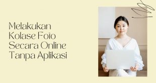 Melakukan Kolase foto Secara Online Tanpa Aplikasi