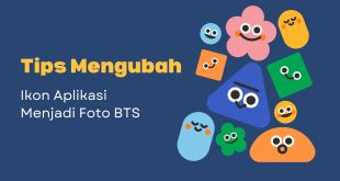 Tips Mengubah Ikon Aplikasi Menjadi Foto BTS