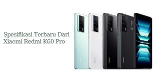 Spesifikasi Terbaru Dari Xiaomi Redmi K60 Pro