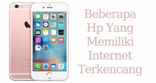 Beberapa Hp Yang Memiliki Internet Terkencang