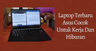 Laptop Terbaru Asus Cocok Untuk Kerja Dan Hiburan