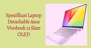 Spesifikasi Laptop Detachable Asus Vivobook 13 Slate OLED