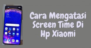 Cara Mengecek Screen Time Di Hp Xiaomi