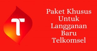 Paket Khusus Untuk Langganan Baru Telkomsel