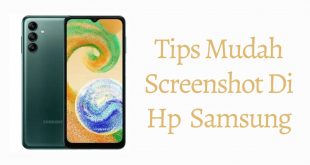 Tips Mudah Screenshot Di Hp Samsung