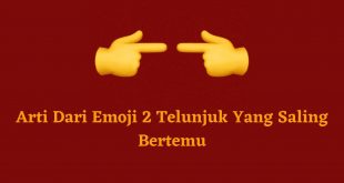 Arti Dari Emoji 2 Telunjuk Yang Saling Bertemu