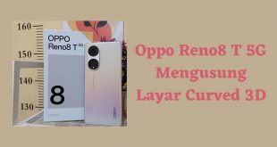 Oppo Reno8 T 5G Mengusung Layar Curved 3D