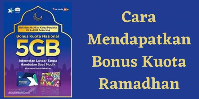 Cara Mendapatkan Bonus Kuota Ramadhan