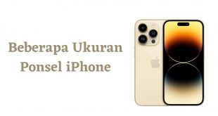 Beberapa Ukuran Ponsel iPhone