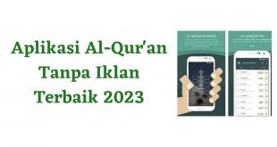 Aplikasi Al-Qur'an Tanpa Iklan Terbaik 2023
