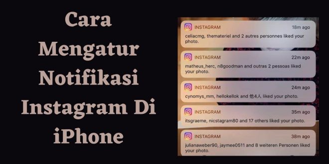 Cara Mengatur Notifikasi Instagram Di iPhone