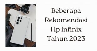 Beberapa Rekomendasi Hp Infinix Tahun 2023