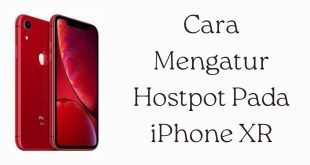 Cara Mengatur Hostpot Pada iPhone XR