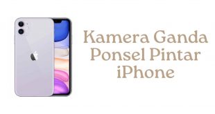 Kamera Ganda Ponsel Pintar iPhone