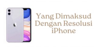 Yang Dimaksud Dengan Resolusi iPhone